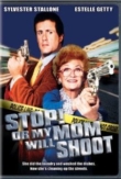 Stop! Or My Mom Will Shoot | ShotOnWhat?