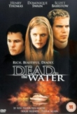 Details for Dead in the Water Dead in the Water | ShotOnWhat?