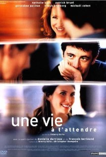 Une vie &agrave; t'attendre