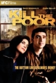 Kill the Poor | ShotOnWhat?