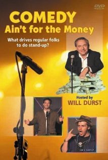 Comedy Ain't for the Money