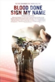 Blood Done Sign My Name | ShotOnWhat?