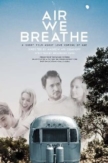 Air We Breathe | ShotOnWhat?