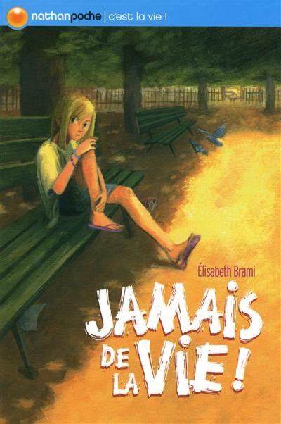 Jamais de la vie